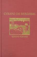 Cyrano de Bergerac: Heroic Comedy in Five Acts