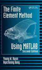 The Finite Element Method Using MATLAB