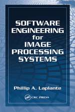 Software Engineering for Image Processing Systems