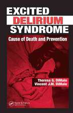 Excited Delirium Syndrome: Cause of Death and Prevention