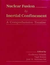 Nuclear Fusion by Inertial Confinement: A Comprehensive Treatise