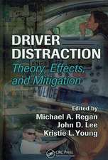 Driver Distraction: Theory, Effects, and Mitigation