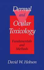 Dermal and Ocular Toxicology: Fundamentals and Methods