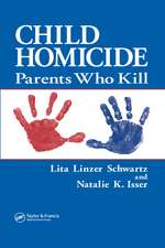 Child Homicide: Parents Who Kill