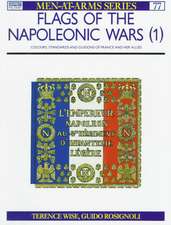 Flags of the Napoleonic Wars (1): Colours, Standards and Guidons of France and Her Allies