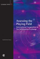 Assessing the Playing Field: International Cooperation in Tax Information Exchange