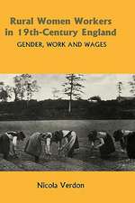 Rural Women Workers in Nineteenth–Century Englan – Gender, Work and Wages