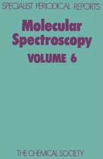 Molecular Spectroscopy: Volume 6