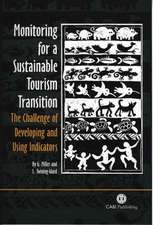 Monitoring for a Sustainable Tourism Transition – The Challenge of Developing and Using Indicators