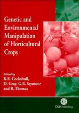 Genetic and Environmental Manipulation of Horticultural Crops