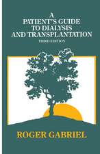 A Patient’s Guide to Dialysis and Transplantation