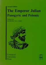 Emperor Julian: Panegyric and Polemic