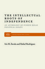 The Intellectual Roots of Independence