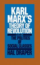 Karl Marx S Theory of Revolution Vol. II