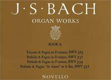 J.S. Bach: Organ Works Book 6