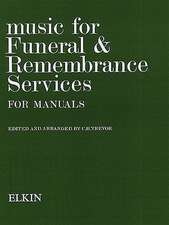 Music for Funeral & Remembrance Services: For Manuals