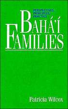 Baha'i Families: A Challenge to Fundamentalism