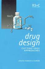 Drug Design: Cutting Edge Approaches