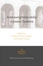 Hunting, L: Addressing Vulnerability in Justice Systems