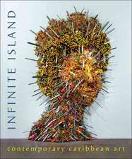 Infinite Island: Contemporary Caribbean Art