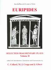 Euripides: Selected Fragmentary Plays Vol II