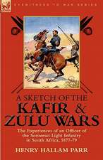 A Sketch of the Kafir and Zulu Wars