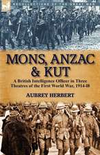 Mons, Anzac & Kut