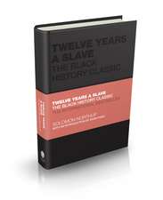 Twelve Years a Slave – The Black History Classic