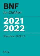 Paediatric Formulary Committee: BNF for children 2021-2022