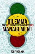 Dilemma Management