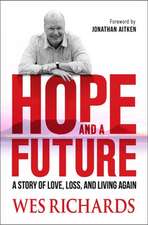 Hope and a Future – A story of love, loss and living again