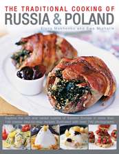 The Traditional Cooking of Russia & Poland