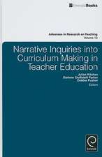 Narrative Inquiries into Curriculum Making in Teacher Education