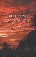 Love If We Can Stand It