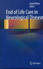 End of Life Care in Neurological Disease