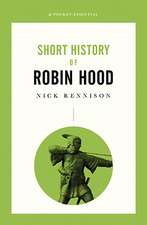 Short History of Robin Hood: A Pocket Essential