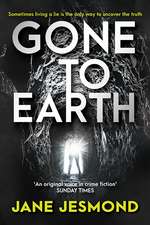 Gone To Earth: A Jen Shaw Mystery - #3