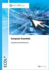 ECDL Computer Essentials Using Windows 8.1