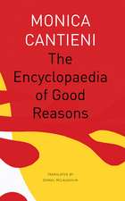 The Encyclopaedia of Good Reasons