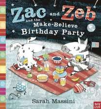 Zac and Zeb and the Make Believe Birthday Party