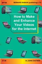 How to Make and Enhance Your Videos for the Internet