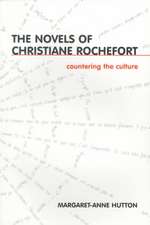 Countering The Culture: The Novels of Christiane Rochefort