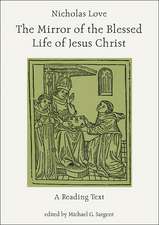 The Mirror of the Blessed Life of Jesus Christ: A Reading Text