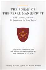 The Poems of The Pearl Manuscript, 5th Edition: Pearl, Cleanness, Patience and Gawain and the Green Knight