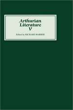 Arthurian Literature V