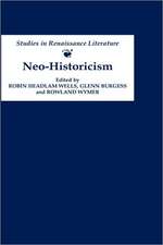 Neo–Historicism – Studies in Renaissance Literature, History and Politics