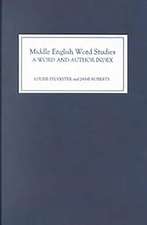 Middle English Word Studies: A Word and Author Index