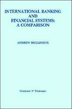 International Banking and Financial Systems: a Comparison