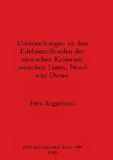 Roggenbuck, P: Untersuchungen zu den Edelmetallfunden der rö