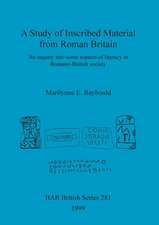 A Study of Inscribed Material from Roman Britain